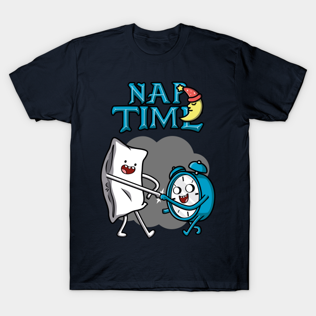 Nap Time - Nap - T-Shirt | TeePublic